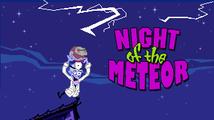 Night of the Meteor