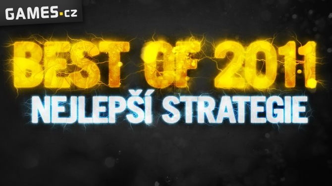 Best of 2011: Nejlepší strategie