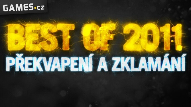 Best of 2011: Překvapení a zklamání