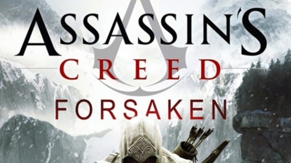 Knížka Assassin's Creed: Forsaken se pohrabe v osudech Connora