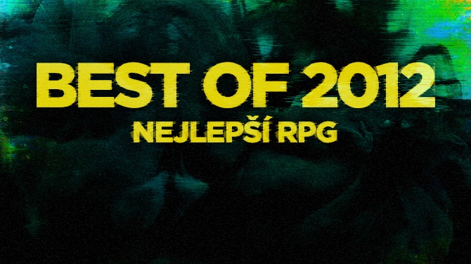 Best of 2012: Nejlepší RPG