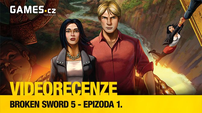 Broken Sword: The Serpent's Curse - videorecenze 1. epizody