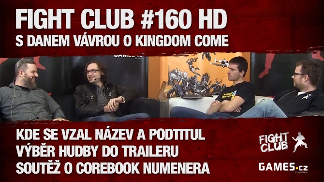 Fight Club #160 HD: S Danem Vávrou o Kingdom Come
