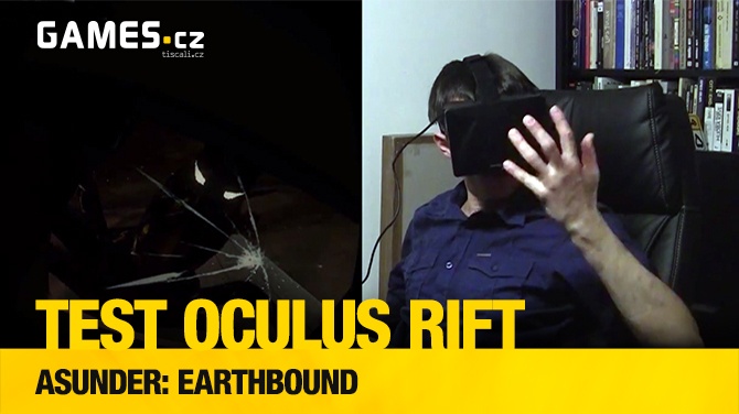 Testujeme Oculus Rift – Asunder: Earthbound