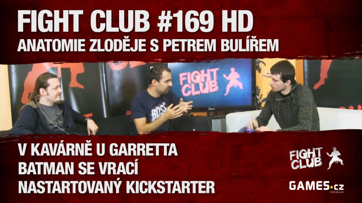 Fight Club #169 HD: Anatomie zlodějiny s Petrem Bulířem