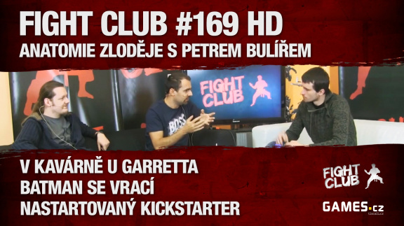 Fight Club #169 HD: Anatomie zloděje s Petrem Bulířem