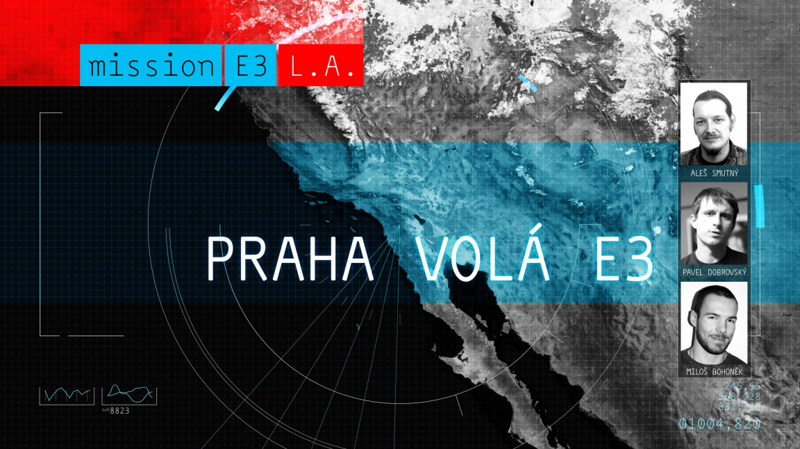 Praha volá E3 aneb Pavel, Miloš a Aleš živě z LA (den 3)