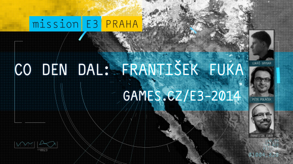 E3 2014: Co den dal s Frantou Fukou
