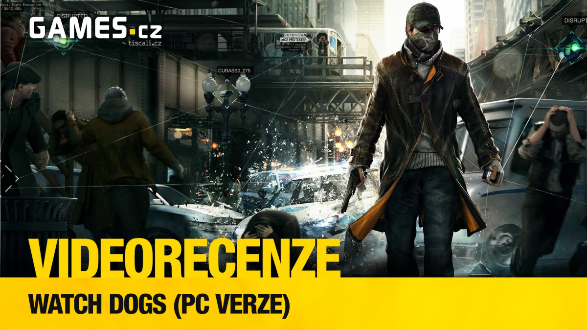 Watch Dogs - videorecenze PC verze