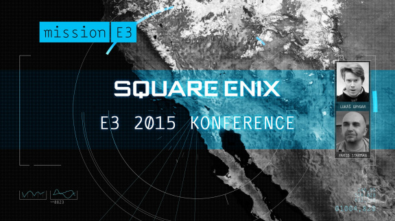 Sledujte přímý přenos konference Square Enix na E3 2015
