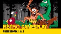 Retro GamesPlay: Prehistorik 1 & 2