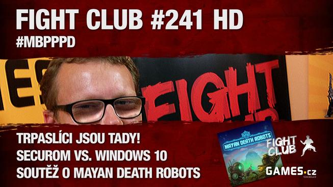 Fight Club #241: #MBPPPD