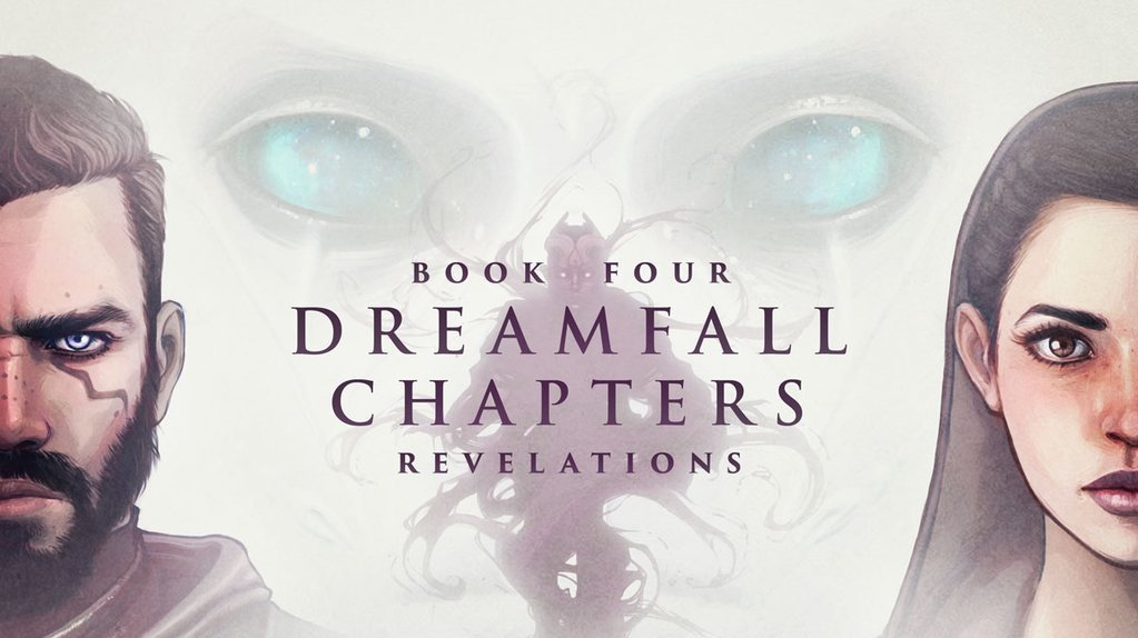 Dreamfall Chapters Book Four: Revelations