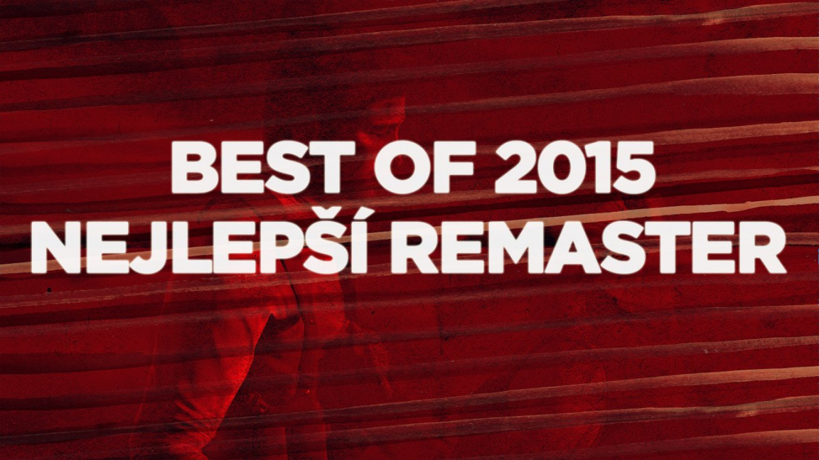 Best of 2015: Nejlepší remaster