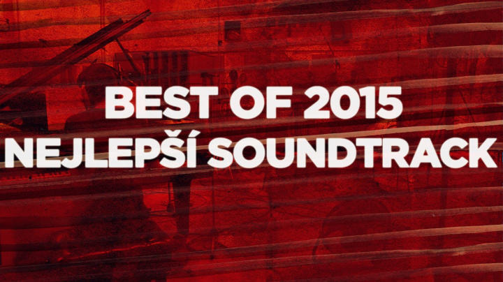 Best of 2015: Nejlepší soundtrack
