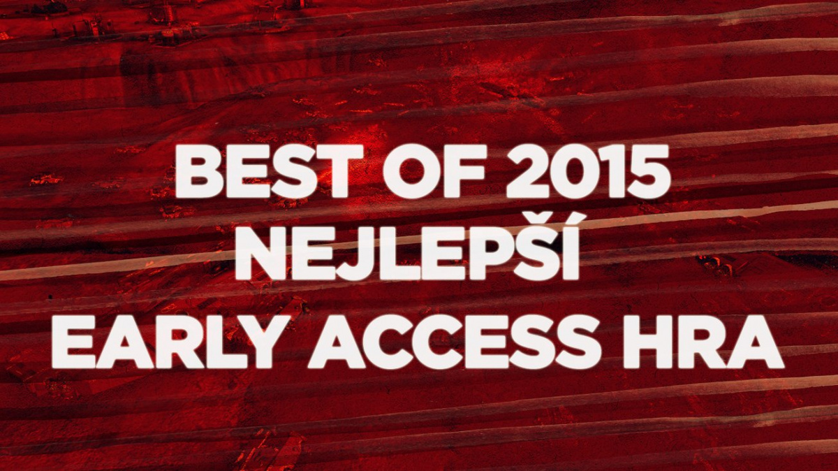 Best of 2015: Nejlepší early access hra