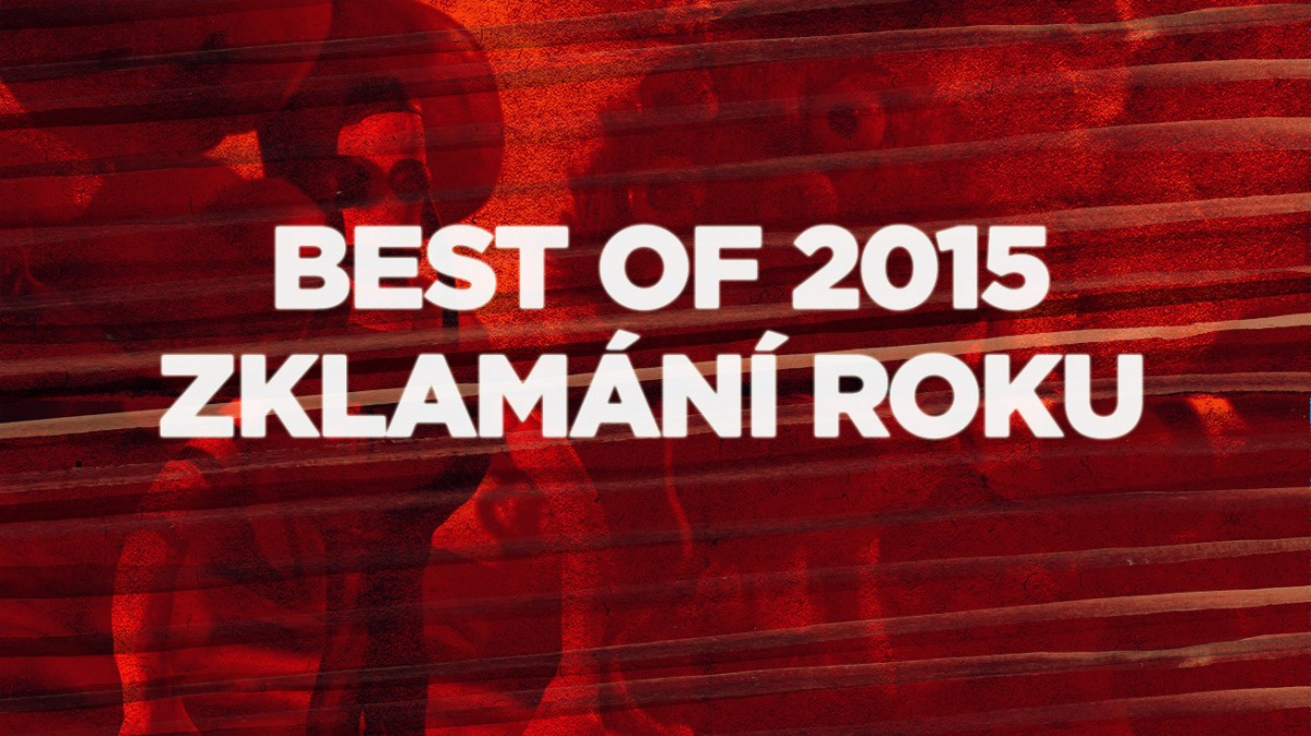 Best of 2015: Zklamání roku