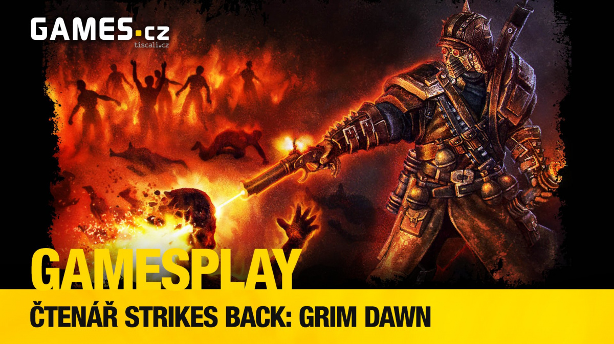 Čtenářský gamesplay: hrajeme akční RPG Grim Dawn