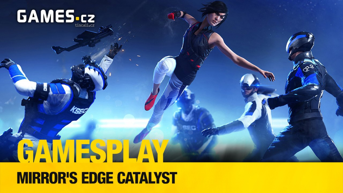 GamesPlay: hrajeme Mirror’s Edge Catalyst