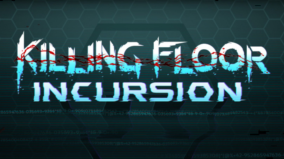 Killing Floor: Incursion