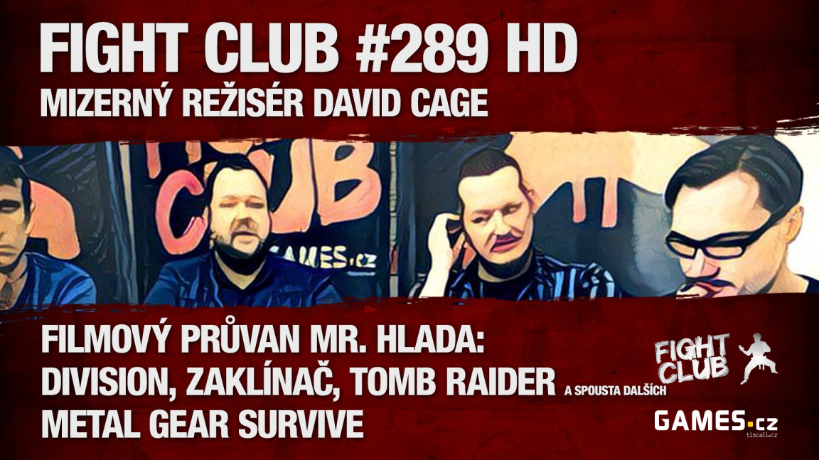 Fight Club #289 HD s Mr. Hladem: Mizerný režisér David Cage