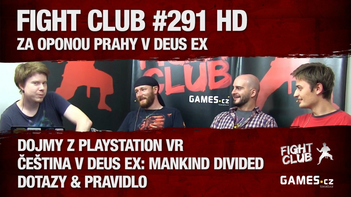 Fight Club # 291 HD: Za oponou Prahy v Deus Ex