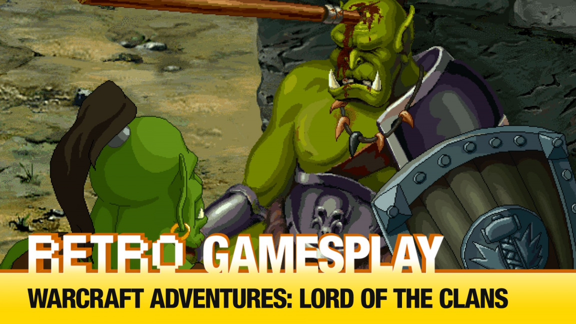 Retro GamesPlay: hrajeme nevydanou hru Warcraft Adventures: Lord of the Clans