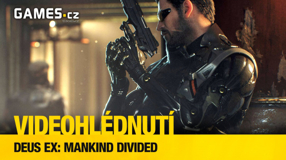 Deus Ex: Mankind Divided - videohlédnutí