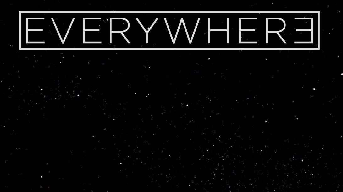 Everywhere
