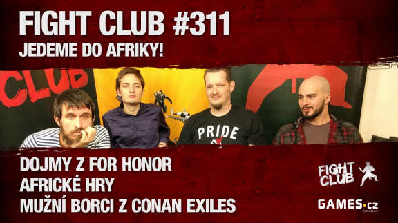 Fight Club #311: Jedeme do Afriky!