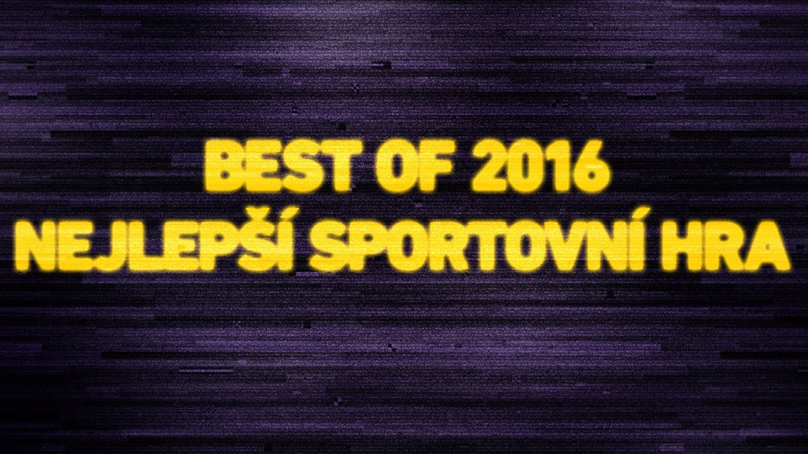 Best of 2016: Nejlepší sportovní hra