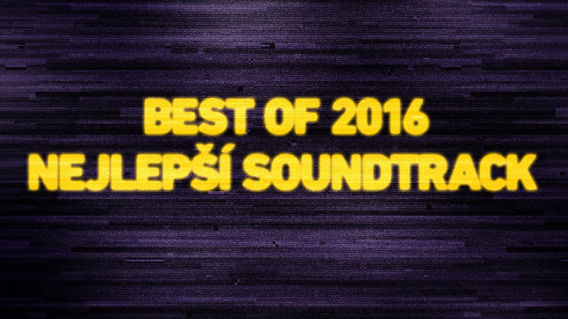Best of 2016: Nejlepší soundtrack