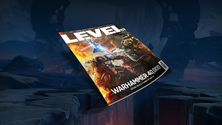Nový LEVEL 275 vás seznámí s tvůrcem Dishonored a fenoménem Warhammer 40k