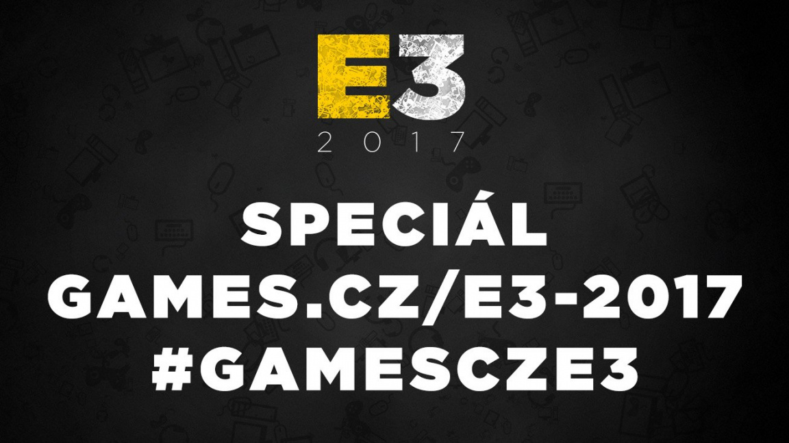 E3 2017: Průvodce herní výstavou na Games.cz
