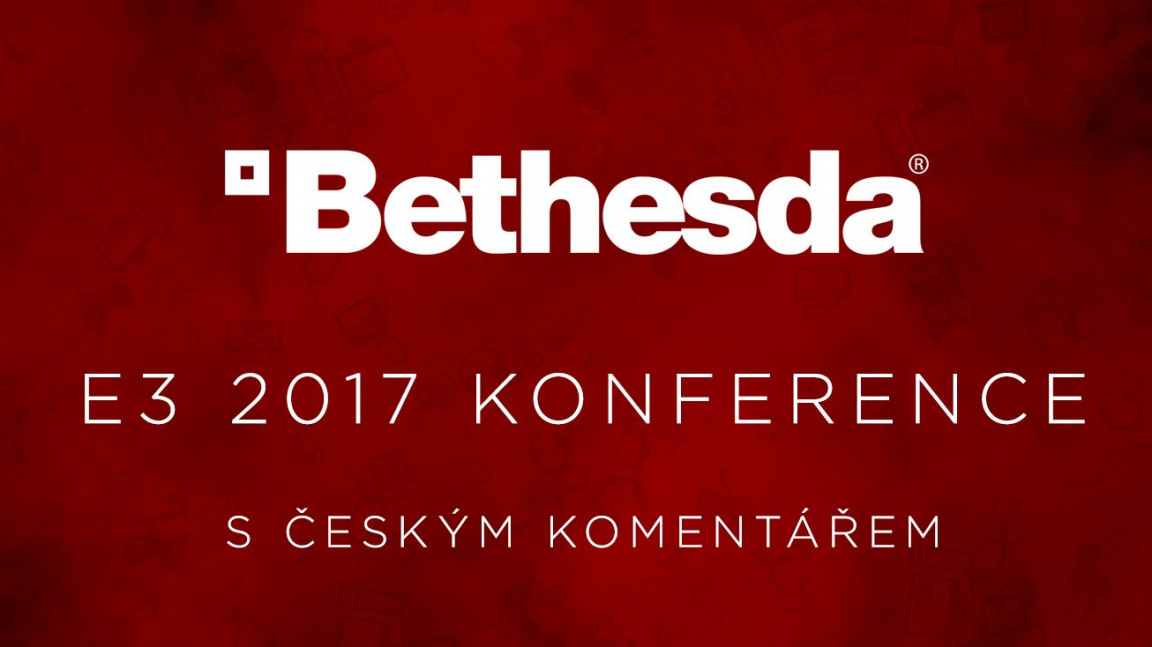 E3 2017: Sledujte záznam tiskové konferenci Bethesdy