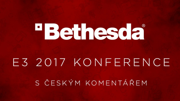 E3 2017: Sledujte záznam tiskové konferenci Bethesdy