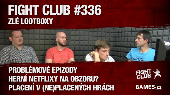 Fight Club #336: Zlé lootboxy