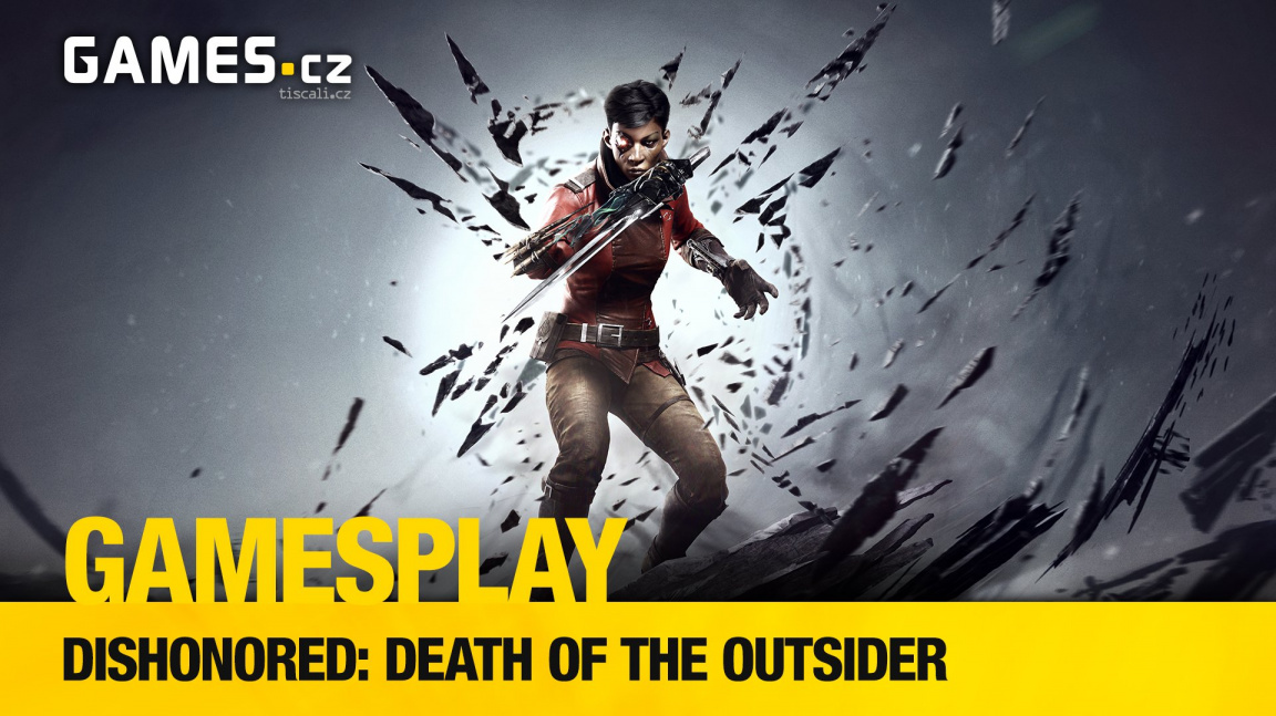 GamesPlay – hrajeme Dishonored: Death of the Outsider