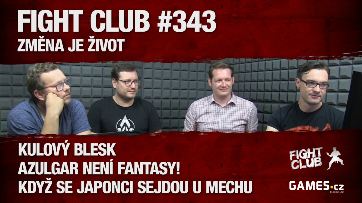 Fight Club #343: Změna je život