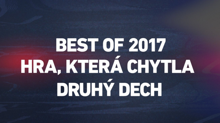 Best of 2017: hra, která letos chytla druhý dech