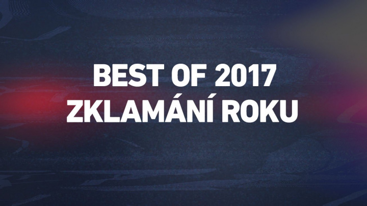 Best of 2017: zklamání roku
