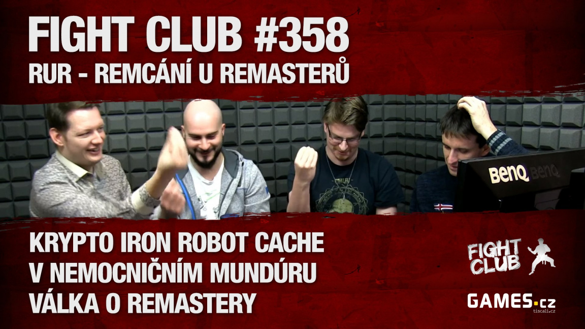Fight Club #358: RUR - Remcání u remasterů