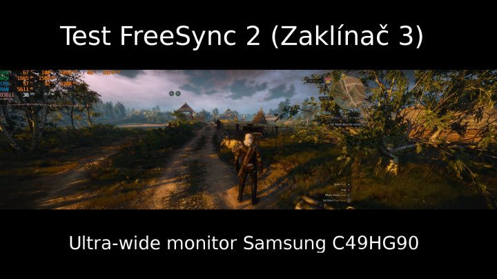Test FreeSync v Zaklínači 3 na ultra-wide monitoru Samsung C49HG90