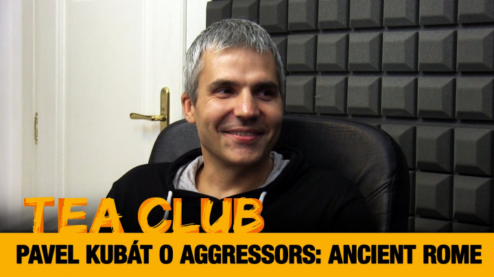 Tea Club #30: Pavel Kubát o Aggressors: Ancient Rome