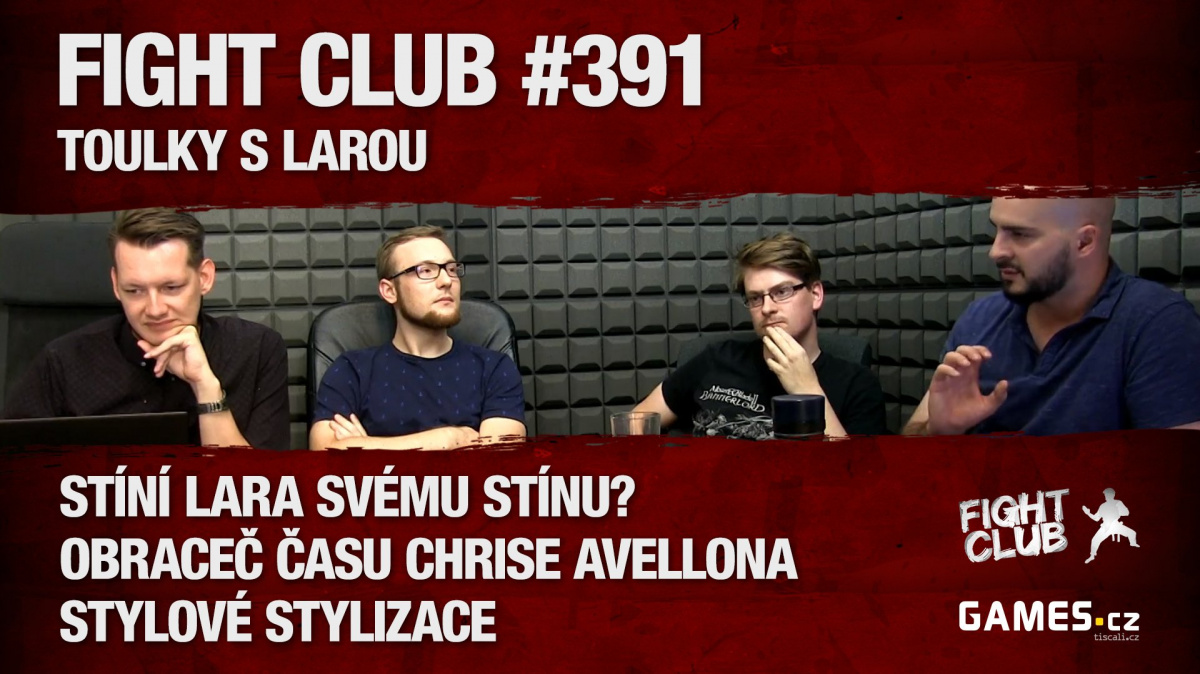 Fight Club #391: Toulky s Larou
