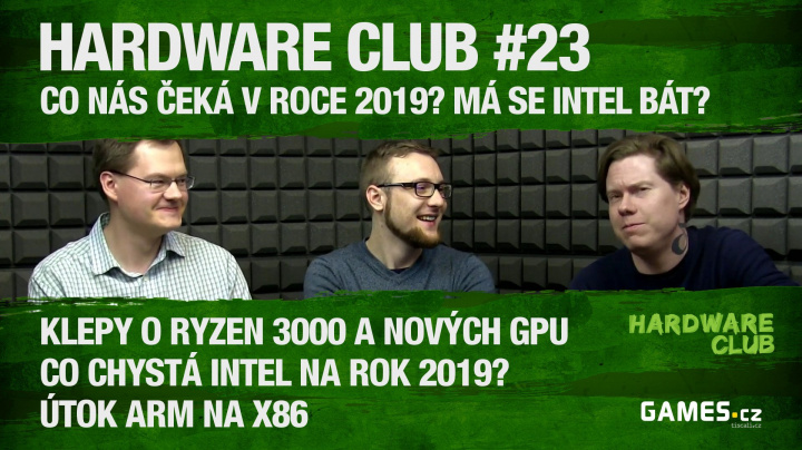 Hardware Club #23: AMD a Intel v roce 2019, konkurence ARMu a další novinky