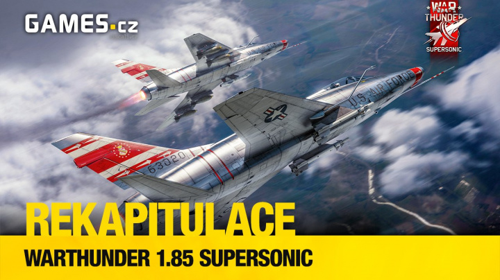 Rekapitulace: War Thunder 1.85 Supersonic