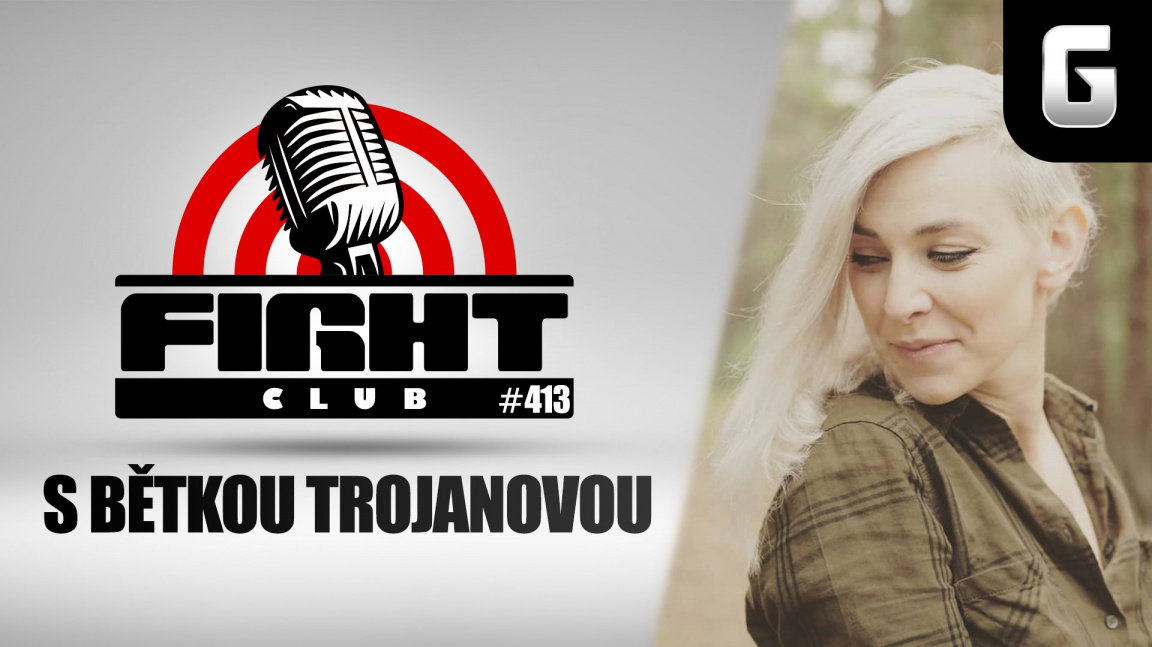 Sledujte Fight Club #413 s Alžbětou Trojanovou