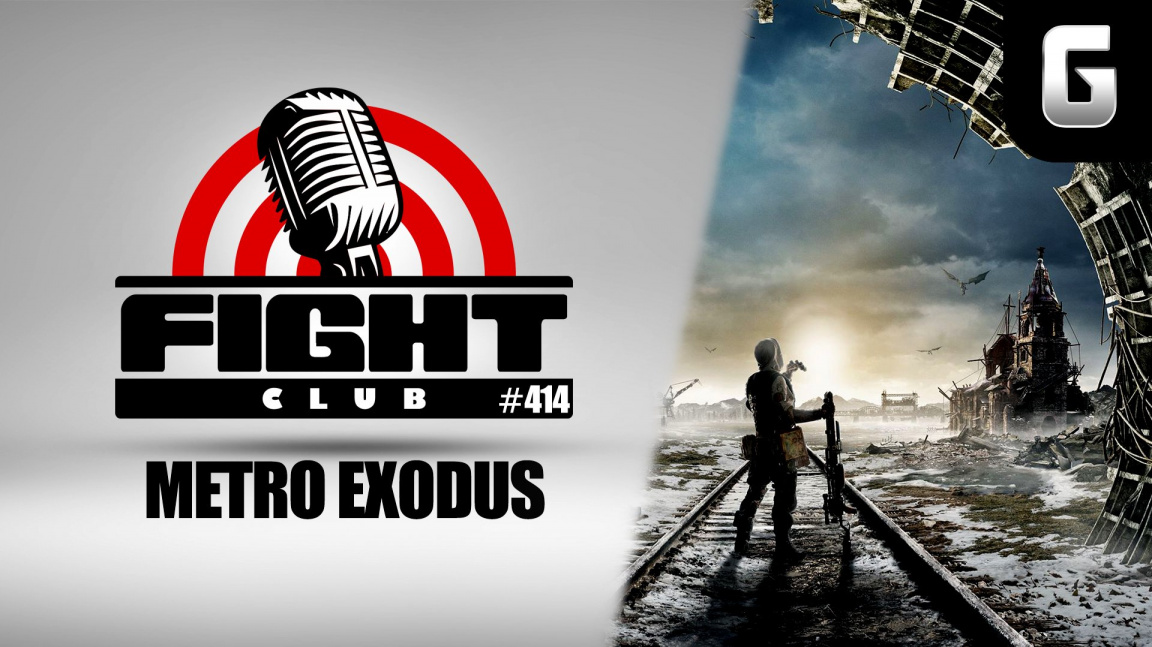 Sledujte Fight Club #414 o Metro Exodus