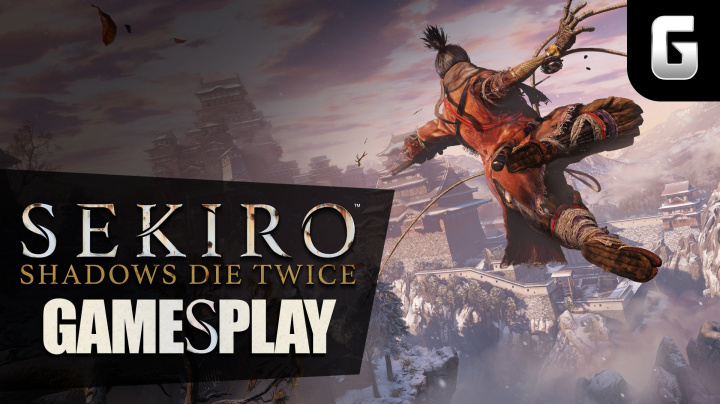GamesPlay - Sekiro: Shadows Die Twice
